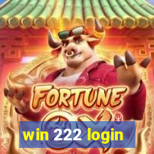 win 222 login